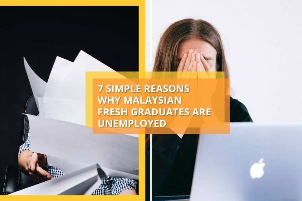 7 Simple Reasons Why Malaysian Fresh Graduates Are Unemployed